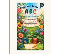 Bugs and Insects ABC Tracing and Activity Book: 5-in-1 Preschool Workbook Featuring •Letter Tracing •Bugs and Insects Coloring pages •Dot-to-Dot ... Skills (ABC Adventures in Goodness)