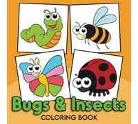 Bugs and Insects Coloring Book: for Kids Ages 2-4, Big & Simple Coloring Book Bug & Insect for Toddlers 2-4 ( Gifts for Kids )