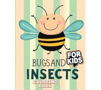 Bugs and Insects Coloring Book for Kids: Fun and Simple Designs to Spark Creativity