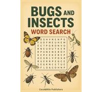 Bugs and Insects Word Search Puzzle Book: Word Find Puzzle book about Bugs, Insects and Critters | For Adult, Seniors and Teens | 6x9 inches, 110 ... | Gift for Vacations, Holidays and Free times