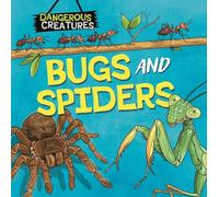 Bugs and Spiders (Dangerous Creatures)