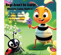 Bugs Aren't So Scary! Discover, Learn, Explore