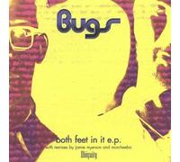 Bugs - Both Feet in It