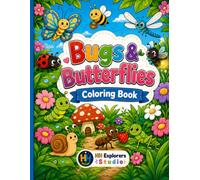 Bugs & Butterflies Coloring Book: 50 Fun & Easy Coloring Pages for Kids Ages 3-8 (HH Explorers Coloring Adventures)
