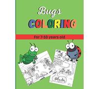 Bugs coloring: 32 pictures of insects to color for kids 7-10 years old