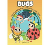 Bugs: Coloring Adventure with the Cutest Bugs