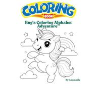 Bug's Coloring Alphabet Adventure: A Fun Animal Coloring Book for Kids Ages 3-7 (Bugs learning adventure)