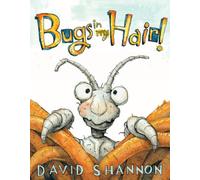Bugs in My Hair!