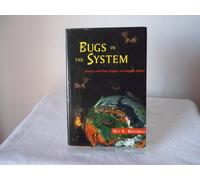 Bugs in the System: Insects and Their Impact on Human Affairs (Helix books)