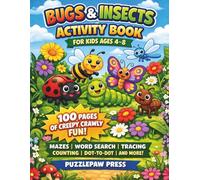 Bugs & Insects Activity Book for Kids Ages 4-8: A Fun Creepy Crawly Workbook with Mazes, Dot to Dot, Word Search, Tracing, Counting, Puzzles and More ... of Bug Activities (Puzzlepaw Activity Books)