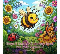 Bugs & Insects Coloring Book for Kids Ages 3-7: 40 Big Bold Friendly Bug Designs for Toddlers and Preschoolers - Extra Thick Lines for Little Hands