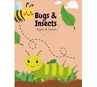 Bugs & Insects - Trace & Learn (Daisy Luna Trace & Learn Series)