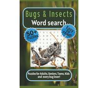 Bugs & Insects Word Search: 50+ Puzzles for Adults, Seniors, Teens, Kids and every bug lover!| 6×9 inches, 110 pages | Gift for Vacations, Holidays, ... stuffer. (Creepy Crawly Word Search Series)