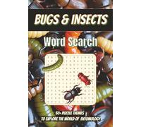 Bugs & Insects Word Search: Explore The World of Entomology | 6x9, 110 Pages, 50+ Puzzles | Solutions Included... Perfect Gift for Nature, Science and Puzzle Lovers, Students, and Bug Enthusiasts