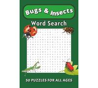 Bugs & Insects Word Search: Word Search Puzzles with Easy to Read Print about Bugs, Insects, Creepy Crawlies, and More | 6x9 inches, 100 pages | 50 ... Gift for Vacations, Relaxation, and Free Time