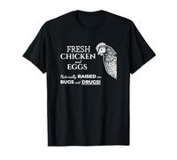 Bugs Not Drugs Chicken Farmer Fresh Eggs T-Shirt
