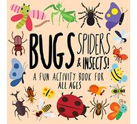 Bugs, Spiders and Insects!: A Fun Activity Book for Kids and Bug Lovers! (Animal Activity Books)