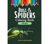Bugs & Spiders Coloring Book for Kids: Easy Bug Coloring Pages for Kids Ages 2-4, 4-6, 7-12 - Large Print, Ladybug, Grasshopper, Moth, Beetle, Spider, Butterfly