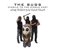 Bugs, The - Missile To The Middle East