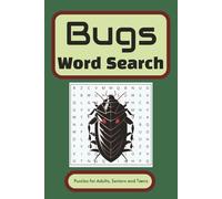 Bugs Word Search: Bugs Word Search contains the Easy to Read Print about Bugs, Critters and Creepy-Crawlies - Gift for Insect Lovers Everywhere!