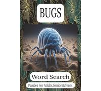 BUGS Word Search: "Creepy Crawly Fun: 55 Bug-Themed Puzzles to Entertain and Challenge"