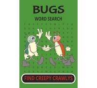 Bugs Word Search: Find Creepy Crawlys | 6 x 9 inches, 110 pages | Fun Gift for the bug lover