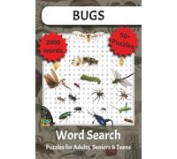 Bugs Word Search: Over 50 Fun & Fascinating Puzzles Featuring Insects, Bugs, and More - Perfect for Adults, Seniors, and Teens - A Great Gift for Nature and Bug Lovers