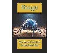 Bugs Word Search Puzzle Book: Insect Safari Word Search - Discover Insects of all types in this easy to read Puzzle Book | 6x9 inches, 110 pages | ... Gifts for Vacations, Holidays and Relaxation