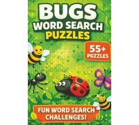 Bugs Word Search Puzzle Book: Word Searches with Easy-to-Read Print about Bugs, Insects, Creepy-Crawlies, and Nature | 55+ Puzzles.. A Fantastic Gift for Vacations, Holidays, and Free Time