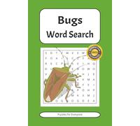 Bugs Word Search: Puzzles about Bugs, Insects and More | 6x9 inches, 110 pages | 50+ Puzzles ... Gift for Vacations and Holidays