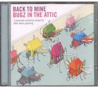 Bugz In The Attic - Back To Mine: Bugz In The Attic