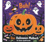 Buh! Das Halloween Malbuch: Niedliches Halloween-Malbuch für Kinder von 4-8 Jahren - mit süßen Ausmalbildern & Halloween-Labyrinth. Perfekt als ... und macht richtig Spaß beim Ausmalen!