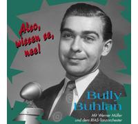Buhlan, Bully - Also Wissen Se Nee