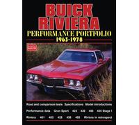 Buick Riviera Performance Portfolio 1963-1978: Road Test Book: A Collection of Articles Including Road Tests, Driving Impressions and Model Introductions