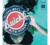 Buick Six - Plays Well with Others