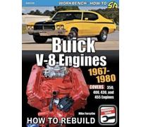 Buick V-8 Engines 1967-1980: How to Rebuild