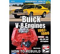 Buick V-8 Engines 1967-1980: How to Rebuild: Covers 350, 400, 430 and 455 Engines