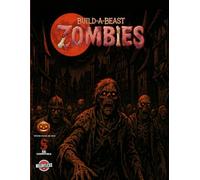 Build-a-Beast: Zombies (Relentless Fiction Dnd 5e compatable supplements.)