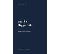 Build a Bigger Life: A Year of Seeing Differently