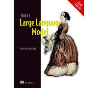 Build a Large Language Model (From Scratch) by Sebastian Raschka Paperback Book
