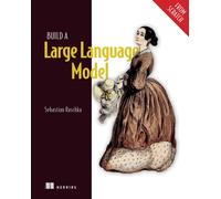 Build a Large Language Model From Scratch the New