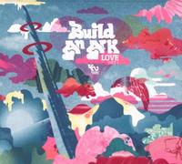 Build An Ark - Love Part.1