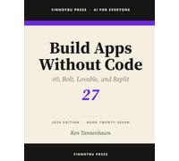 Build Apps Without Code: Describe an App and Ship It: 27 (AI for Everyone)
