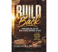 Build Back: Rebuilding the Life You Were Always Supposed to Have: A 21-Day Devotional for Women Rebuilding After Setback 21 Lessons from Nehemiah