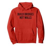 Build Bridges Not Walls Pullover Hoodie