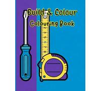 Build & Colour: Construct & Create