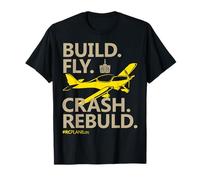 Build Fly Crash Rebuild Funny Model Aircraft RC Pilot Crew T-Shirt