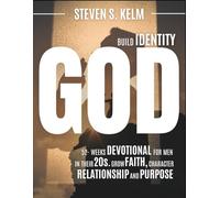 Build Identity With God: 52-Week Devotional for men in their 20s to Grow Faith, Character, Relationships, and Purpose