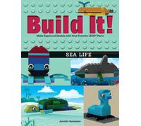 Build It! Sea Life: Make Supercool Models with Your Favorite LEGO® Parts: 11 (Brick Books, 11)