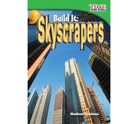 Build It: Skyscrapers (TIME FOR KIDS(R) Nonfiction Readers) (TIME FOR KIDS®: Informational Text)